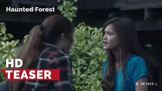 Haunted Forest Official Teaser (2017) | Maris Racal, Jane Oineza, Jon Lucas, Jameson Blake