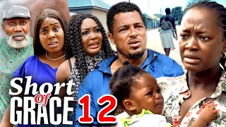 SHORT OF GRACE SEASON 12 (NEW TRENDING MOVIE) Van Vicker & Luchy Donalds 2023 Latest Nigerian Movie