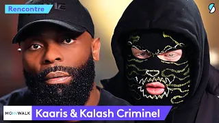 Kaaris & Kalash Criminel : quitter la cité, les richesses en Afrique, SVR, réussir sa vie - Moonwalk