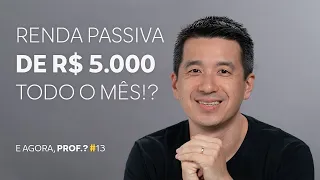 COMO TER RENDA PASSIVA DE R$ 5 MIL INVESTINDO EM AÇÕES | COM PROF. LIAO