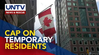 Bilang ng mga temporary resident sa Canada, lilimitahan na