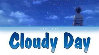 Otonomiya Saku - Cloudy Day Lyrics (JPN_ROM_ENG)