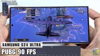 Samsung Galaxy S24 Ultra Test game PUBG Mobile 90 FPS | Snapdragon 8 Gen 3