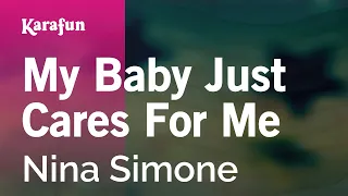 My Baby Just Cares for Me - Nina Simone | Karaoke Version | KaraFun