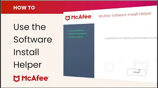 How to use the McAfee Software Install Helper