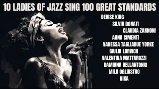 10 Ladies of Jazz sing 100 great Standards [Smooth Jazz, 100 songs]