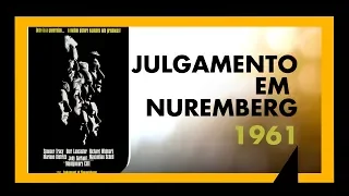 JULGAMENTO EM NUREMBERG (1961) - SESSÃO #103 - MEU TIO OSCAR