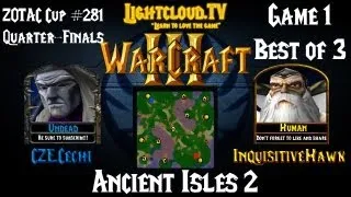 CZE.Cechi (UD) VS InquisitiveHawk (HU) - WC3 G1 - ZOTAC #281 QF