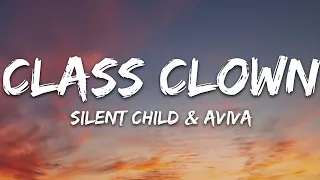 Silent Child & AViVA - Class Clown (Lyrics)