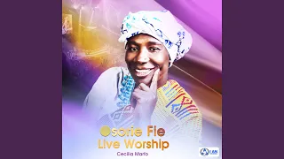 OSORIE FIE LIVE WORSHIP
