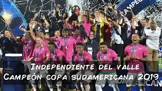 INDEPENDIENTE DEL VALLE CAMPEÓN DE LA COPA SUDAMERICANA 2019
