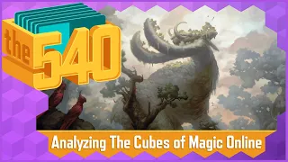 Analyzing The Cubes of Magic Online l MTG Cube Design l The 540