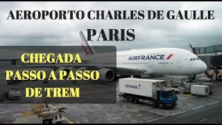 CHEGANDO DO AEROPORTO ATÉ PARIS DE TREM  / PASSO A PASSO