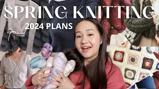 my 2024 spring knitting plans | what I'll be knitting and making this season