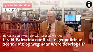 Oorlog in Gaza: ''op weg naar Wereldoorlog III''? - geopolitieke duiding van Karel van Wolferen