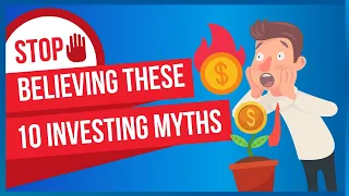 10 Common misconceptions about investing
