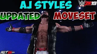 AGT - WWE 2K19|AJ Styles Updated Moveset (PS4/Xbox One/PC)(Обновлённый мувсет Стайлза в WWE 2K19)