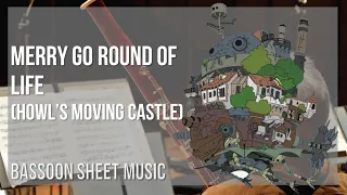 Bassoon Sheet Music: How to play Merry Go Round of Life (Howl's Moving Castle) by Joe Hisaishi