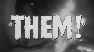THEM! Trailer (1954)