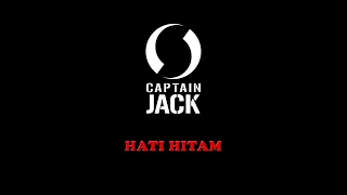 Captain Jack - Hati Hitam