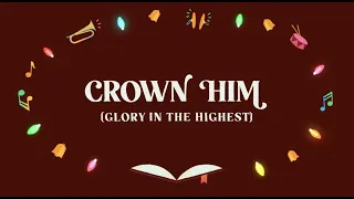 Crown Him (Glory in the Highest) | Kingdom Kids, Shane & Shane