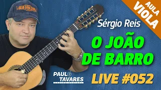 O JOÃO DE BARRO | Sérgio Reis - Aula de Viola e Música Completa - Live #52