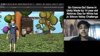 Go Corona Go! Game Made by 14 year old Abhinav Das for White hat jr. Silicon Valley Challenge