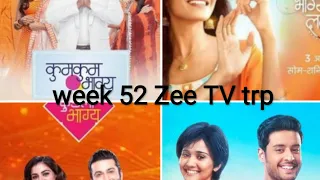 week 52 Zee TV sereals trp or channel kee trp dekhne ke liye hamare channel ko subscribe krlijiye