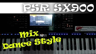Mix dance style yamaha psr sx900 Part 1