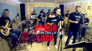 ORQUESTA BANDA LOCA - SI ALGUN DIA LA VES