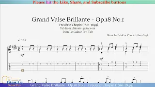Grand Valse Brillante - Op.18 No.1 - Frédéric Chopin (1810-1849) for Classical Guitar with TABs