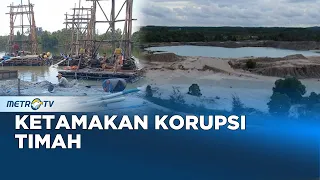 Ketamakan Korupsi Timah