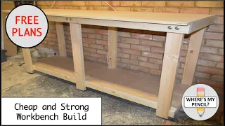 How to Build a Cheap and Strong Workbench with FREE plans