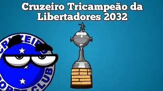 (SIMULAÇÃO) Campanha do Cruzeiro na Libertadores 2032 🦊