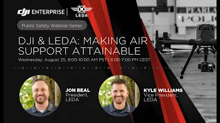 Public Safety Webinar——DJI & LEDA  Making Air Support Attainable