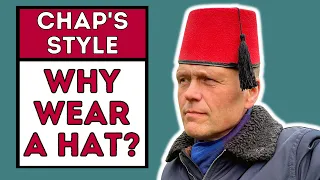 WHY WEAR A HAT? | HAT ADVICE FOR MODERN MEN
