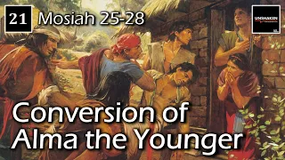 Come Follow Me - Mosiah 25-28: Conversion of Alma the Younger