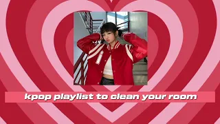 "🌷 Kpop playlist to clean your room