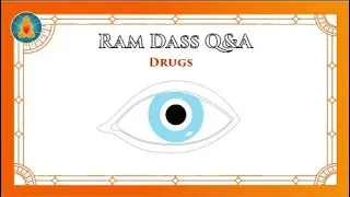 Are Psychedelics Spiritual? | Ram Dass Q&A