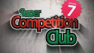 Super Competition Club | #7 | 17.03.2015