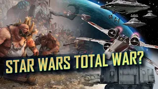 Star Wars Total War is Reportedly Happening?!