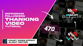 Instagram Followers Thanking Video Tutorial | Count Up/Down Effect Tutorial | Alight Motion