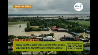 Balitang Amianan: Hagupit ng Baha sa Isabela