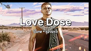 yo yo honey singh | love dose |  slow and reverb | honey singh best song | #slowandreverb  #music