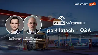 Inwestorzy Live 🟢: ORLEN w Portfelu po 4 latach + Q&A