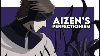 Nobody Understands Aizen: The demise of the most OP perfectionist