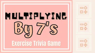Multiply by 7 - Multiplication Math Trivia Fitness Games for Kids (w/audio)