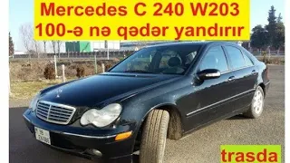 Mercedes C 240 yanacaq sərfiyyatı W203 fuel consumption/расход топлива