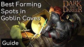 The Best Gold Farming Locations in Goblin Caves | Dark and Darker