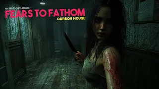 Fears to Fathom Episode 3 - Carson House | Full Game Walkthrough | No Commentary (4K)
